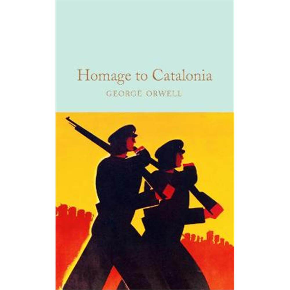 Homage to Catalonia (Hardback) - George Orwell